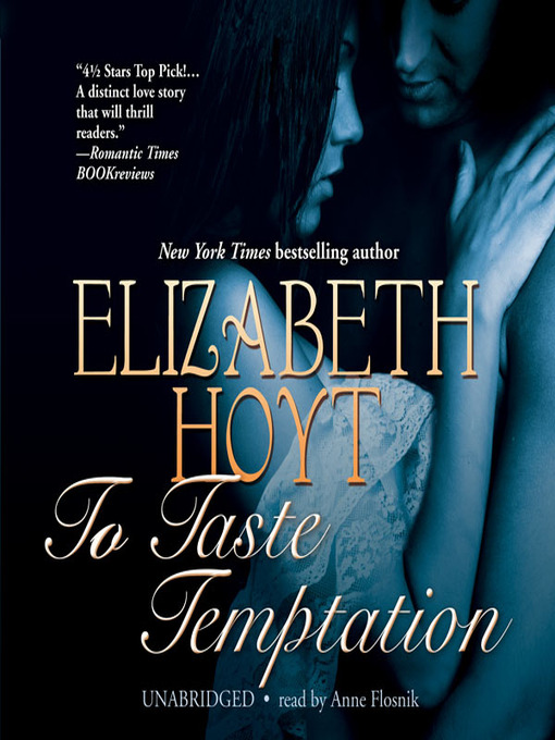Title details for To Taste Temptation by Elizabeth Hoyt - Wait list